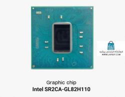 Chip Intel SR2CA_GL82H110 چیپ گرافیک لپ تاپ
