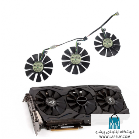 GPU Fan ASUS GTX980Ti R9 390X 390 GTX1070 فن کارت گرافیک