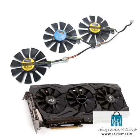 GPU Fan ASUS Strix GTX 1060 OC 1070 1080 GTX 1080Ti RX 480 فن کارت گرافیک