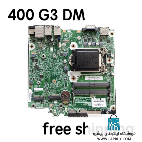 HP Prodesk 400 G3 DM Desktop Motherboard مادربرد کامپیوتر ایسر